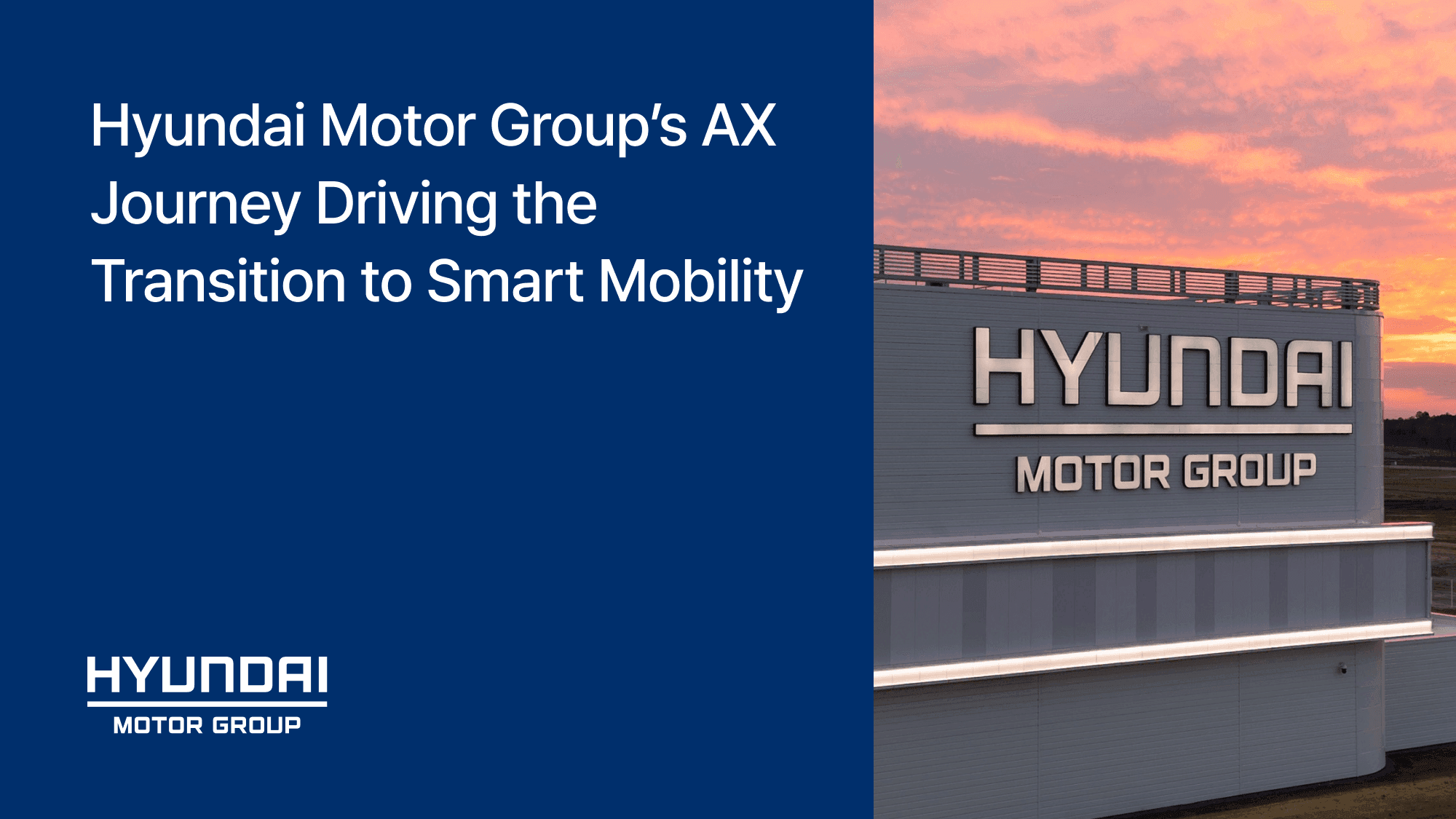 From Leadership to Frontline: Hyundai Motor Group’s AX Journey Driving the Shift to Smart Mobility