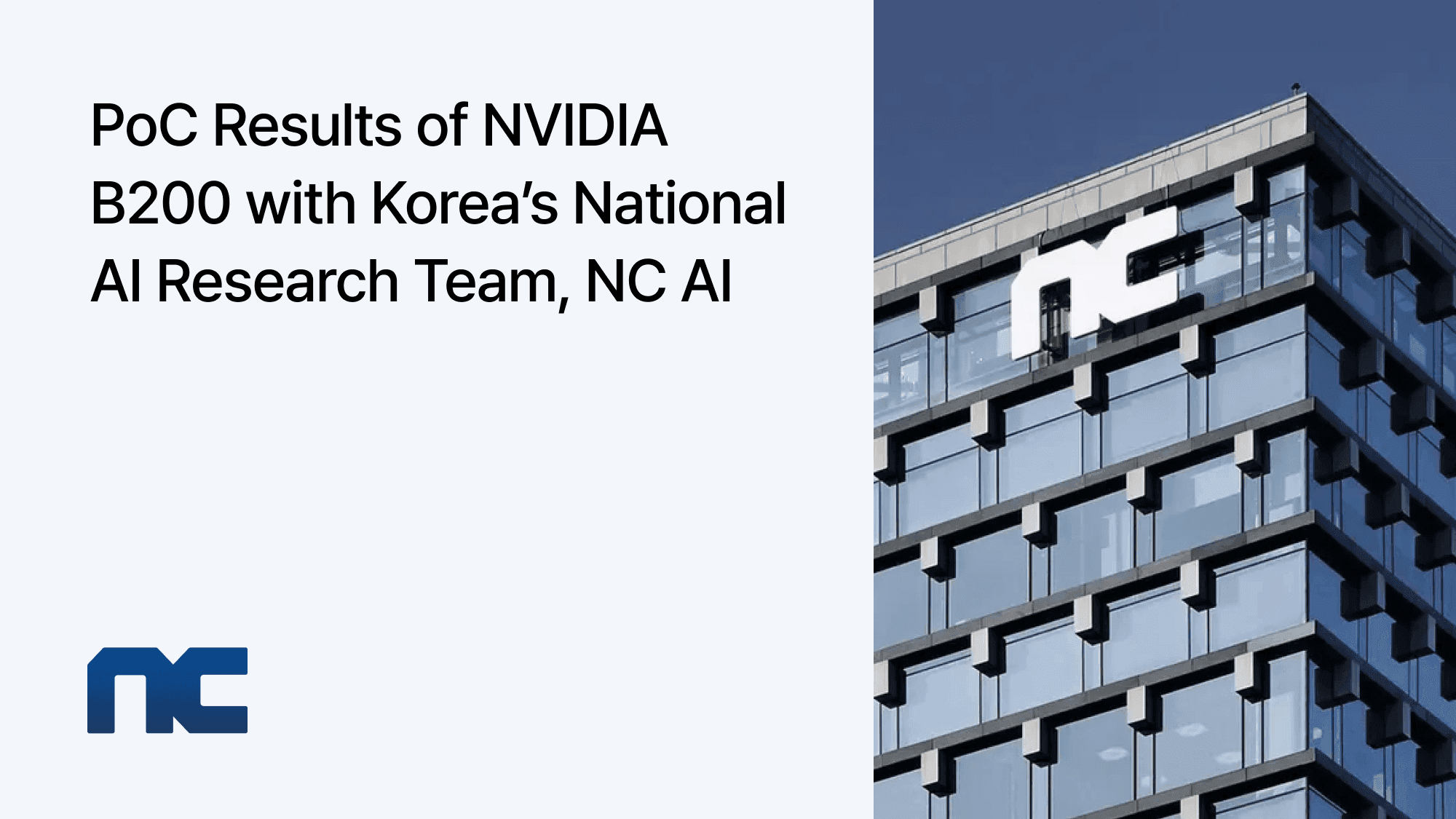 NC AI’s NVIDIA B200 Proof of Concept | Computing Infrastructure Validation for an Independent AI Foundation Company